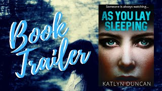 As You Lay Sleeping by Katlyn Duncan Book Trailer