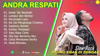 ANDRA RESPATI - ANDAI TAK BERPISAH - FULL ALBUM TERBAIK 2026 ||  || LAGU SLOW 2026#ontrending