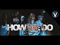 OTTIE - "How We Do" ft. Getta Tha Hot Flamer x Dame x Sir | Dir @YOUNG_KEZ (Official Music Video)