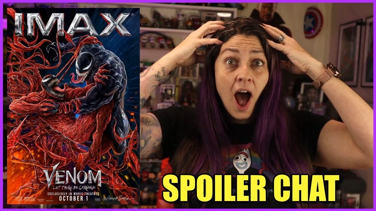 Venom: Let There Be Carnage SPOILER LIVE CHAT!