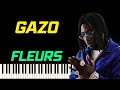 GAZO - FLEURS FEAT. TIAKOLA | PIANO TUTORIEL