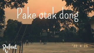 Music 'Pake otak dong' official lyrics video