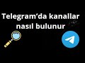 Telegram’da Kanallar Nasıl Bulunur - Kapsamlı Rehber