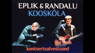Video thumbnail of "Eplik ja Randalu - Sinu jälg"