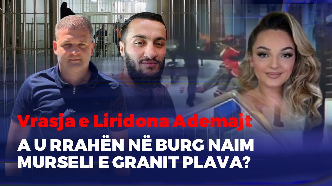 🔴FIVE - VRASJA E LIRIDONES - A U RRAHËN NË BURG NAIM MURSELI E GRANIT PLAVA?
