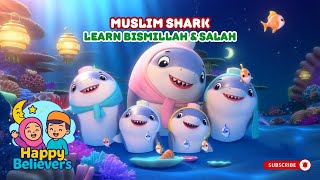 Muslim Sharks Song 🦈 | Say Bismillah, Pray Salah, and Thank Allah | Fun Islamic Rhyme for Kids 🌙