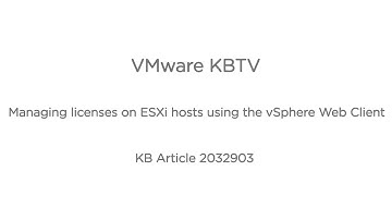 Managing Licenses on ESXi hosts using the vSphere Web Client KB2032903