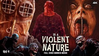 In A Violent Nature (HD) Hollywood New Horror Movie Hindi Dubbed | Ry Barrett, Andrea Pavlovic