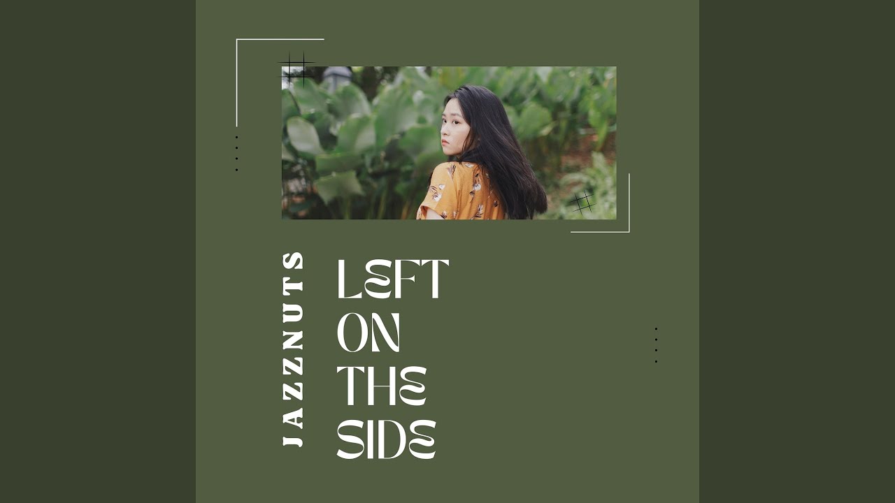 Watch Left on the Side on YouTube Watch Left on the Side on YouTube