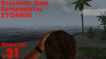 Stranded Deep Update .31 Storms are in the Game!