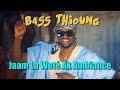 Bass thioung  jaam la wot ak ambiance clip officiel