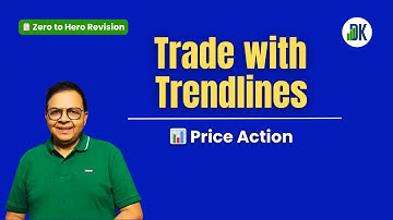 📈 Trendlines for Trading: Entry, Stop & Target Strategy | Zero to Hero REVISION | D K Sinha