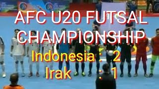 AFC Futsal-Indonesia Vs Irak Full Highlights and goal