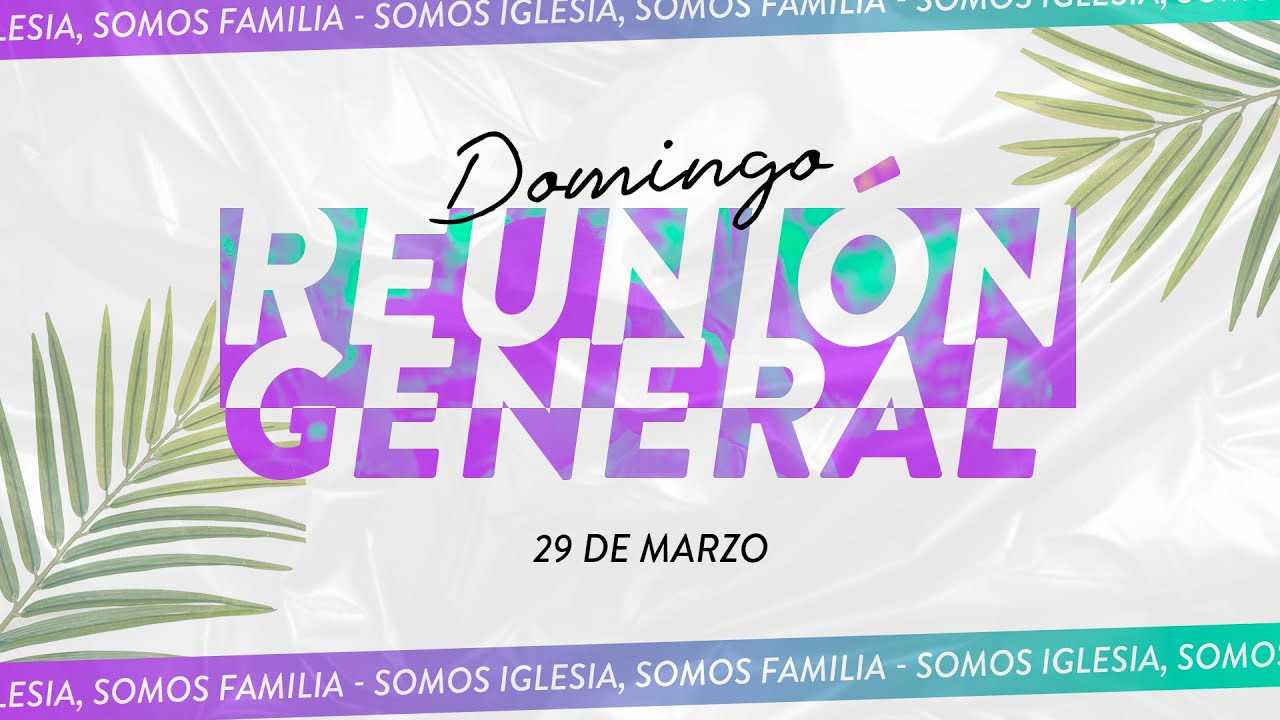 Reunion General | Hosanna al Hijo de David | Melva Chávez | 15/02/26