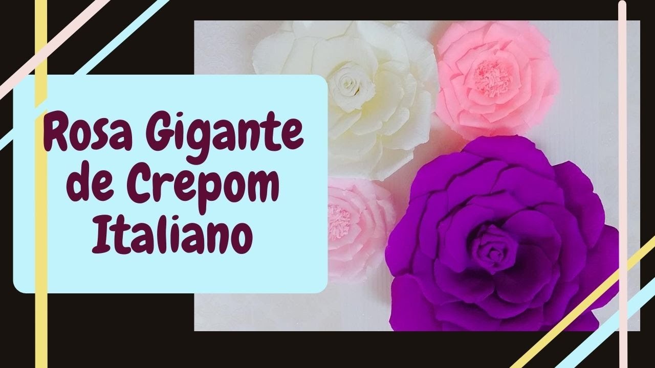 Como fazer Rosa Gigante de papel Crepom Italiano/Flor Gigante com passo a  passo detalhado. - thptnganamst.edu.vn
