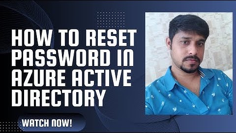 How to reset password in Azure Active Directory