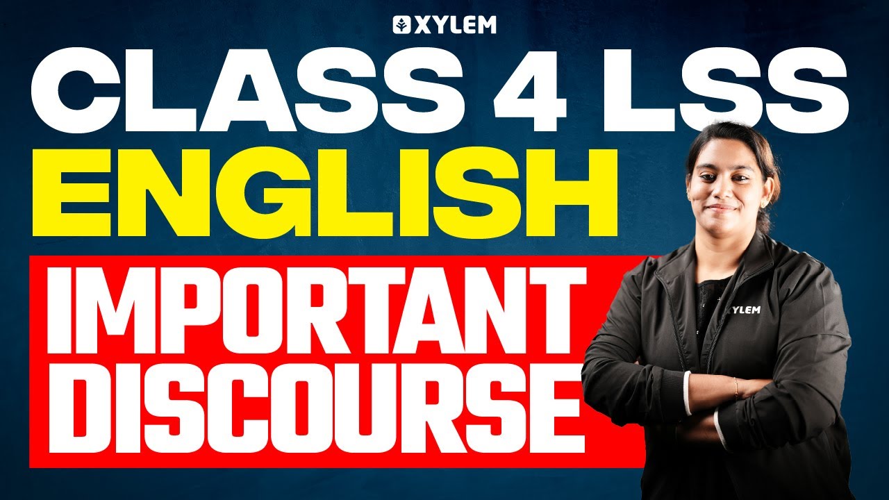 Class 4 | LSS - English Important Discourse | Xylem Class 4 - YouTube
