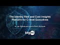 MyVayda: The Identity Risk and Cost Insights Platform for C-level Executives