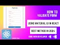 How to Validate the Signup Form Material UI Textfield in React | Form Validation in React | #react