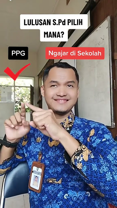 Lulusan S.Pd PPG dulu apa Ngajar dulu? #guru #gurupenggerak #pgp