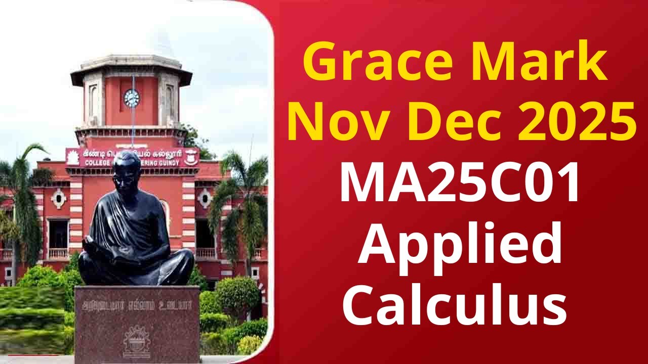 Anna University Grace Mark Nov Dec 2025 MA25C01 Applied Calculus