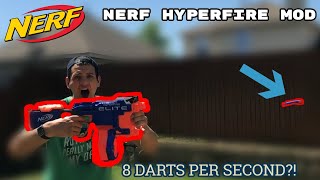 EASIEST Nerf Hyperfire MOD Guide | 8 Darts PER SECOND?!