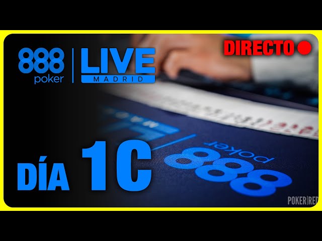 888POKER LIVE MADRID - DÍA 1C - MAIN EVENT - #888poker #PokerRed #CasinoGranVia