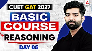 CUET GAT Preparation 2027 | Reasoning | Complete Basic Course Day 05