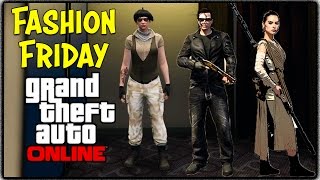 GTA 5 Online - FASHION FRIDAY! (The Terminator, Rey from Star Wars The Force Awakens & More) GTA 5 Online - FASHION FRIDAY! (The Terminator, Rey from Star Wars The Force Awakens & More)
