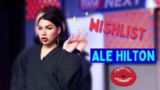 Wishlist Cosa Cambierebbe Del Make-Up E Della Moda Ale Hilton?