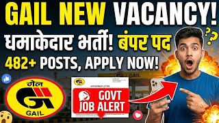 GAIL ITI Recruitment 2026 | GAIL New Vacancy Out! (482 Posts) | Eligibility, Salary & Apply Online