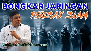 Download lagu Inilah Jaringan Perusak Islam - Ustadz Munzir Situmorang mp3