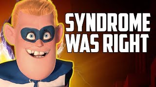 Was Syndrome Actually the Hero of The Incredibles?