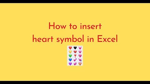 How to insert heart symbol in Excel