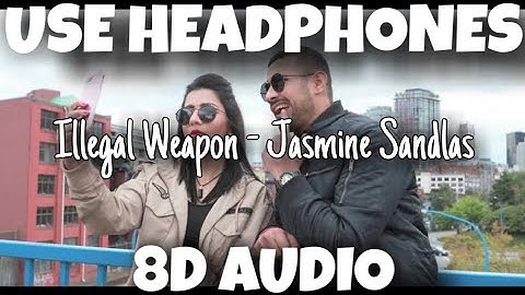 Thumbnail of Illegal Weapon - Jasmine Sandlas | Garry Sandhu | 8D Audio - U Music Tuber 🎧