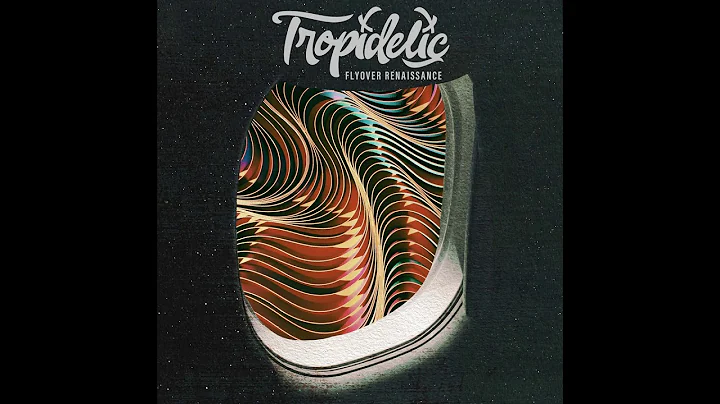 Tropidelic - "August"