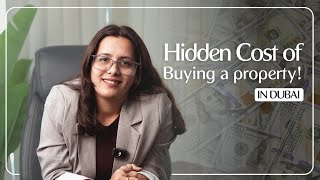 Hidden Costs of Buying Property in Dubai | What No One Tells You