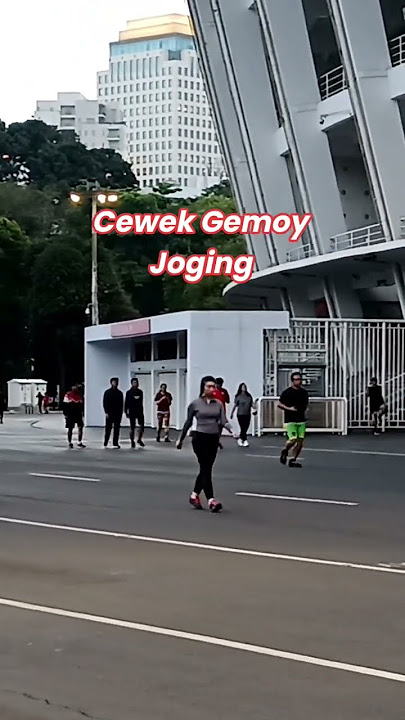 Cewek Gemoy Joging di GBK#gbk#joging#cewekkekinian#shorts#youtubeshorts