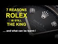 7 Reasons Rolex Keeps Its Crown