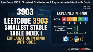 Leetcode 3903 | Smallest stable index I | Explanation in Hindi with code 