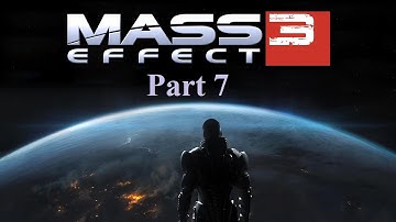 Mass Effect 3 Walkthrough Part 7 PS3