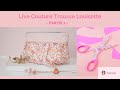 Replay  live couture trousse louisette  partie 1