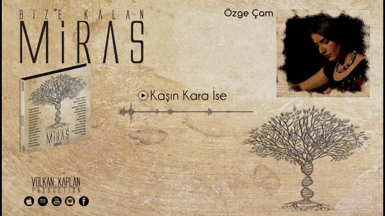 Watch Özge Çam / Kaşın Kara İse [Bize Kalan Miras © Volkan Kaplan Production] on YouTube