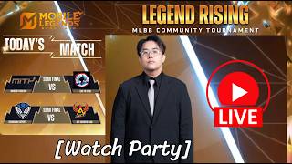 🔴LIVE [Watch Party] MLBB Community Tournament | LEGEND RISING | Semi-Finals