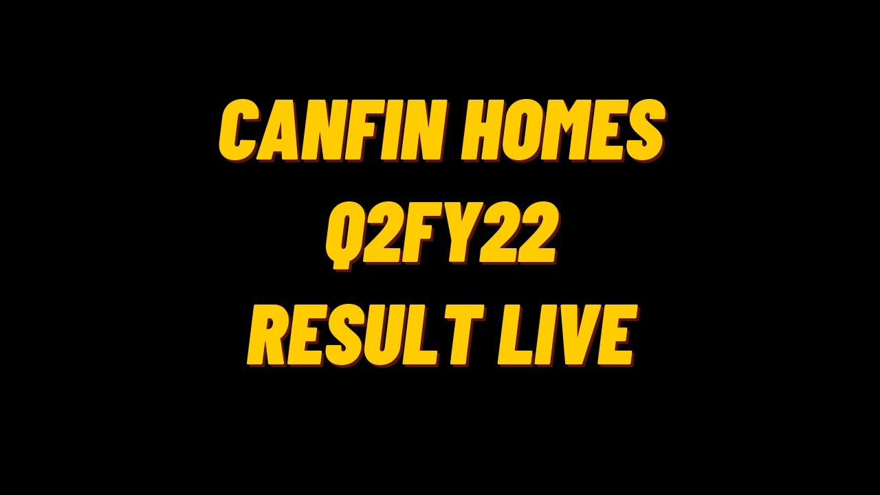 Canfin Homes Q2 Results FY22 | Canfin homes Share Latest News Today