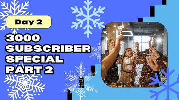 3000 Subscriber Special Part 2