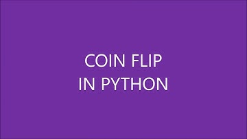 Coin Flip Program in Python (Heads and Tails)-Tutorial 8