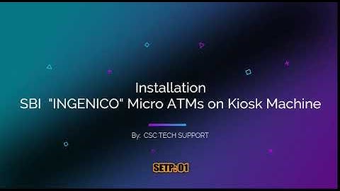 SBI Micro ATM Installation I Step: 01