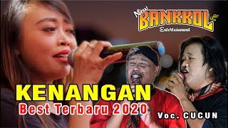 KENANGAN (Wa Kancil & Konslet) - NEW BANKKOL ENTERTAINMENT Voc. CUCUN New 2020