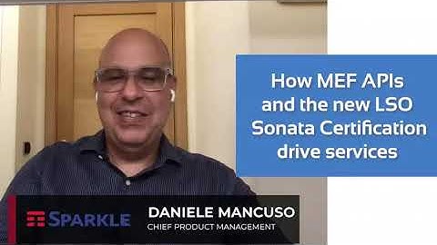 How MEF APIs and the new LSO Sonata Certification drive services